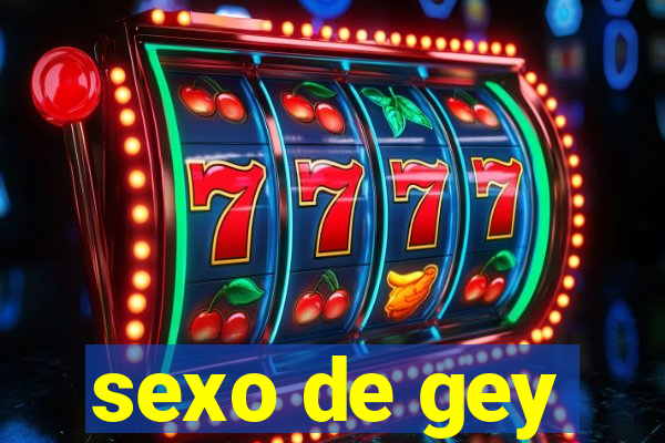 sexo de gey